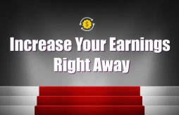 3 Steps to Increase Your Earnings Right Away